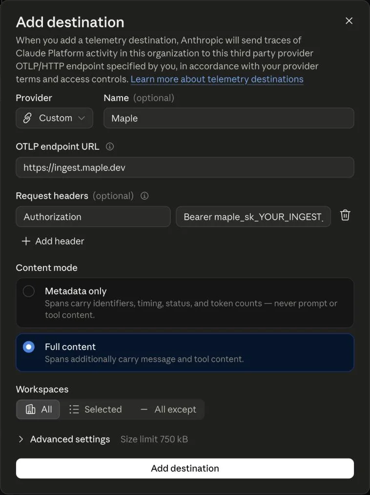 The Claude Console's Add destination form filled in for Maple: provider Custom, endpoint https://ingest.maple.dev, an Authorization header and Full content selected.
